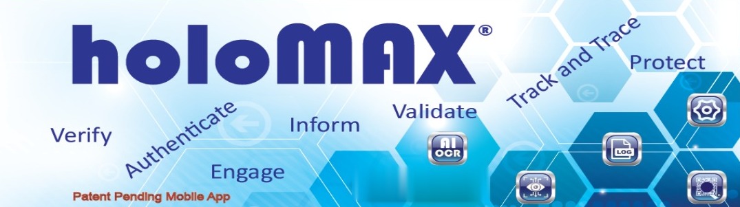 holoMAX — Verify, Authenticate, Inform, Validate, Engage, Track and Trace, Protect. Patent pending mobile app.